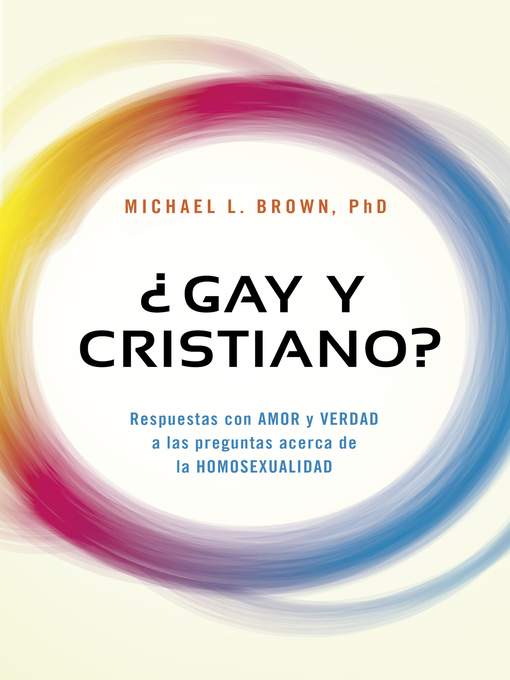 Title details for ¿Gay y cristiano? by Michael Brown - Available